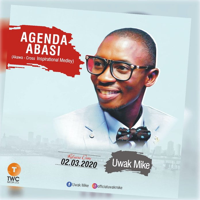 Download: Agenda Abasi - Uwak Mike | Gospel Songs Mp3 Music