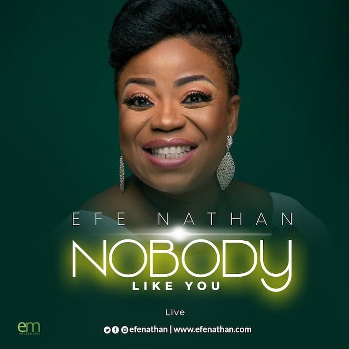 Nobody Like You (Live) - Efe Nathan