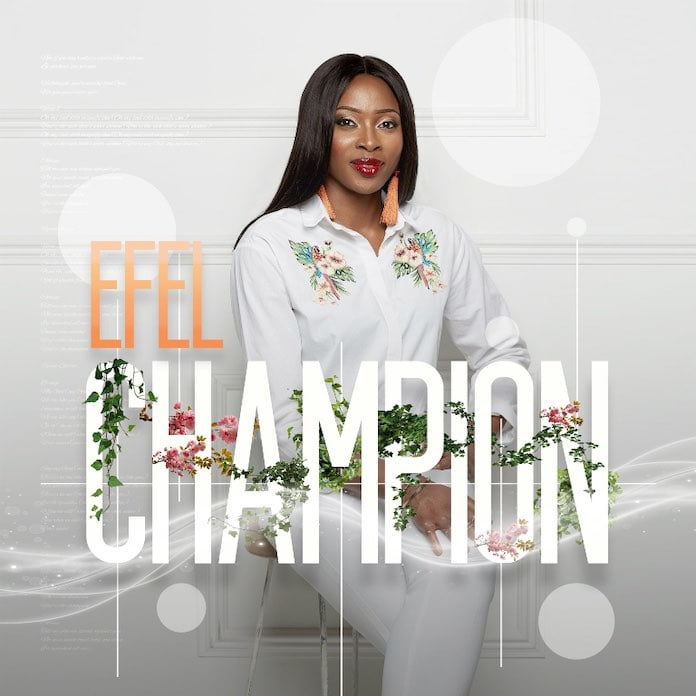 [Gospel Music MP3 + Lyric Video] Efel - Champion