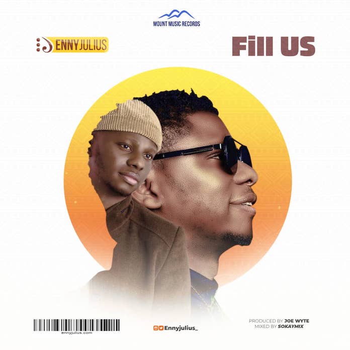 [Music + Lyrics] Fill Us - Enny Julius
