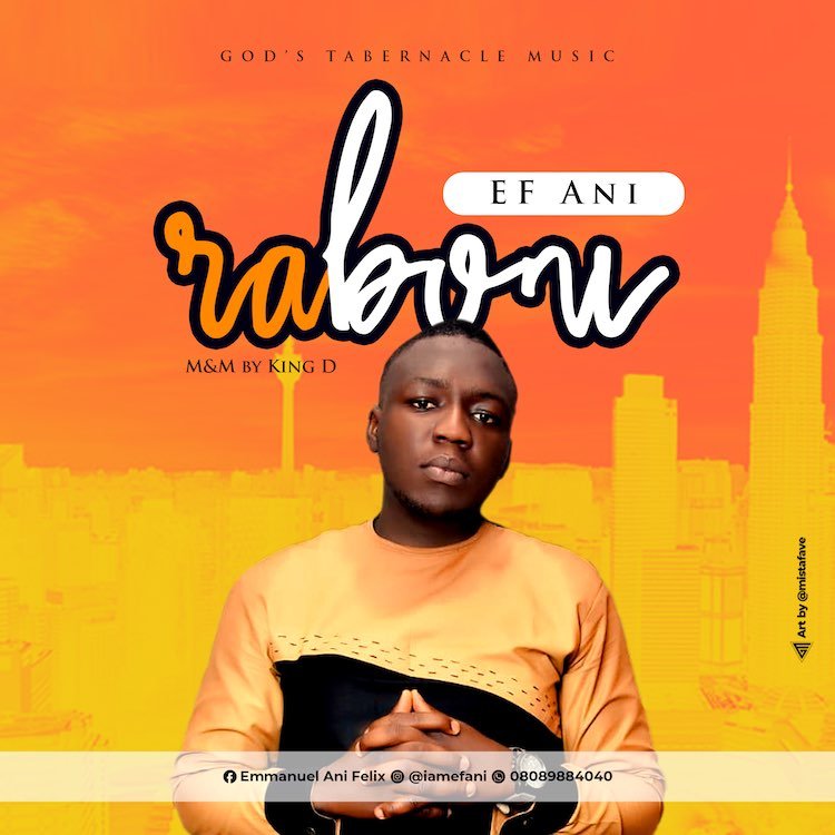 [Music + Lyrics] Ef Ani - Raboni