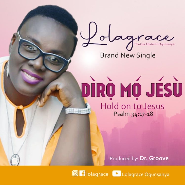 Diro Mo Jesu - Lola Grace