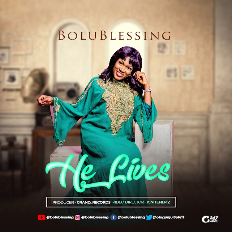 He Lives - Bolublessing