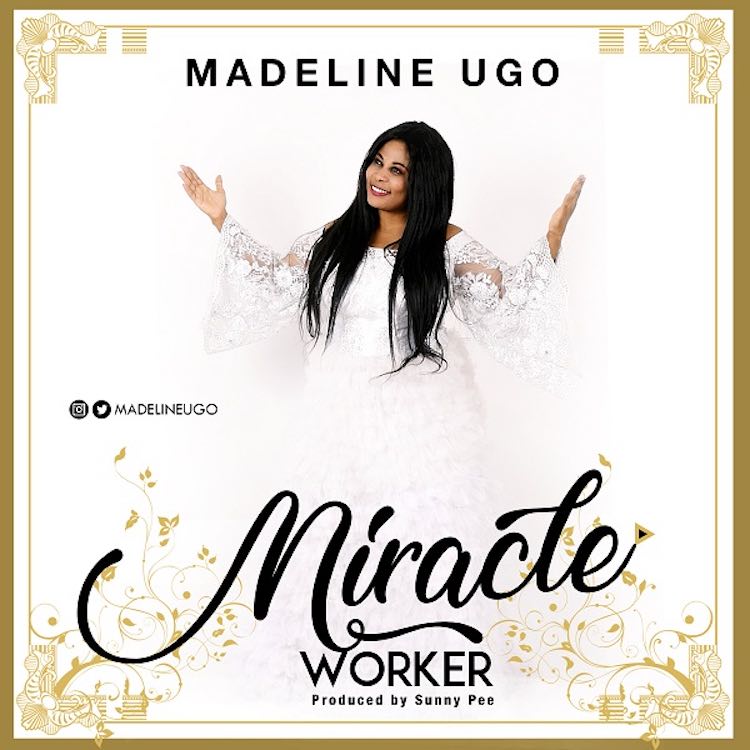 Miracle Worker - Madeline Ugo