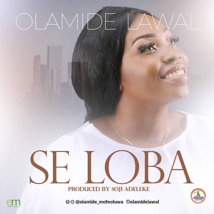 Se Loba - Olamide Lawal