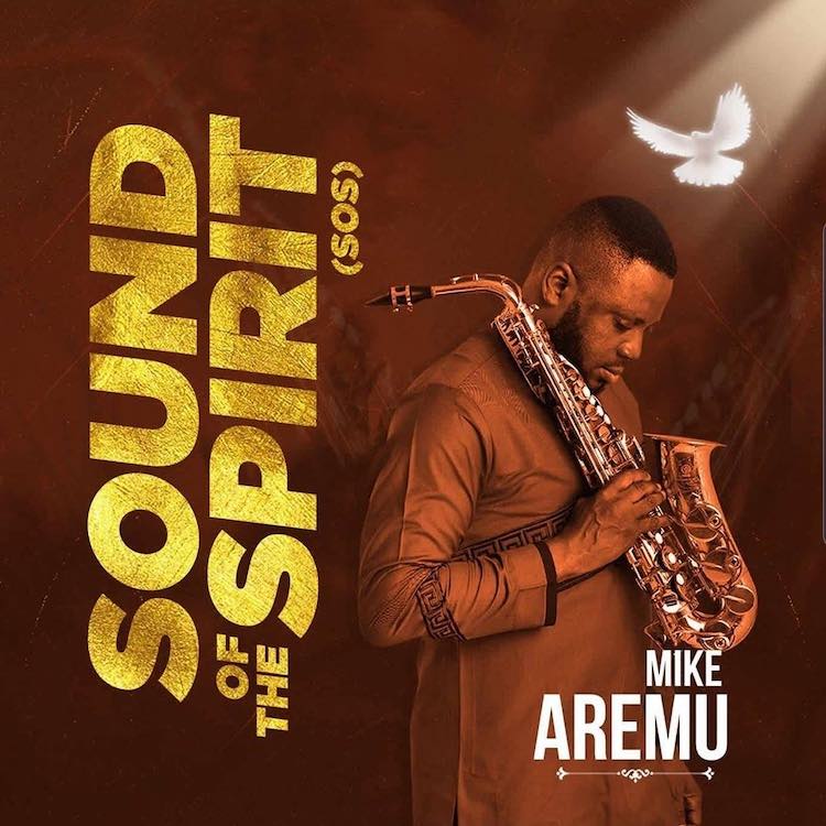 Sound of the Spirit - Mike Aremu