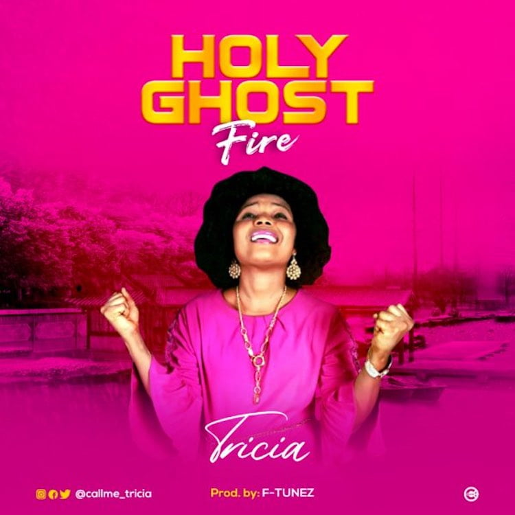 Holy Ghost Fire – Tricia