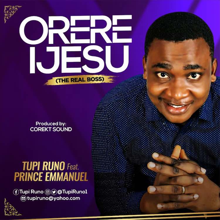 Orere Ijesu - Tupi Runo feat. Prinx Emmanuel