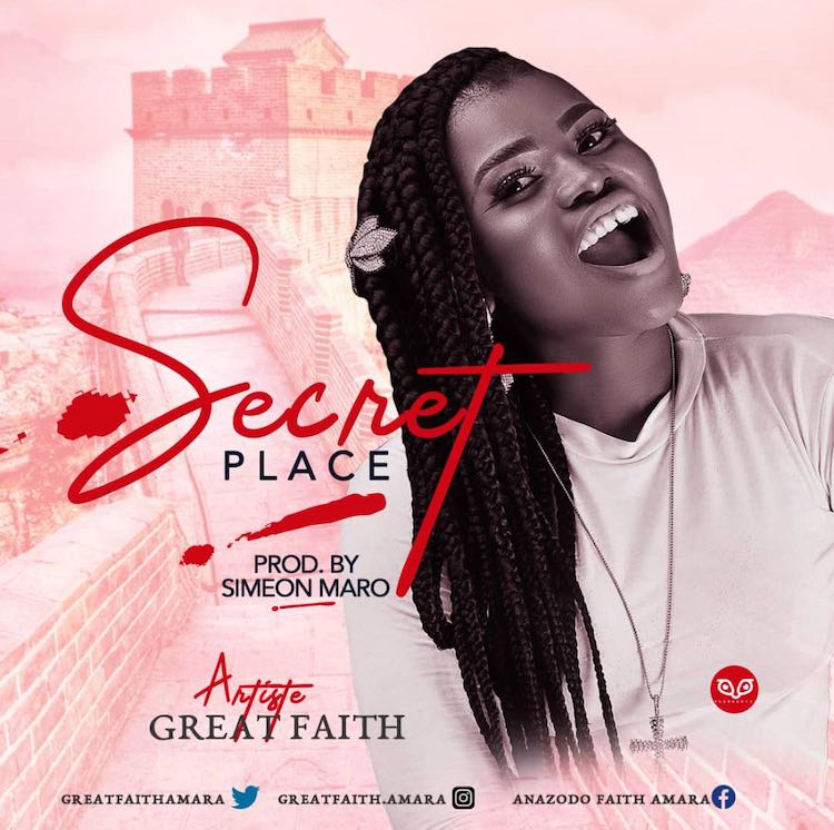 Secret Place - Great Faith