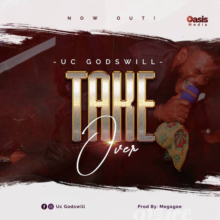 Take Over - UC Godswill