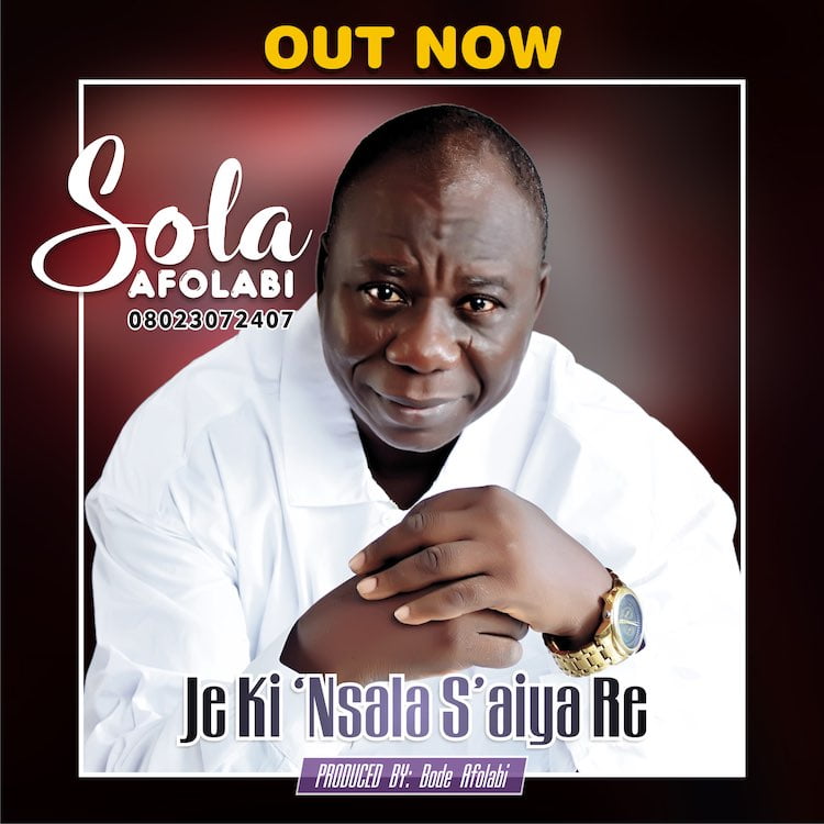 Je ki N’sala S’aiye Re - Sola Afolabi & His Jolly Music Makers