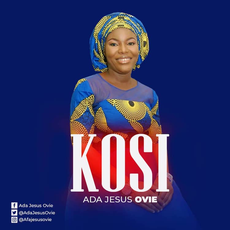 Kosi - Ada Jesus Ovie