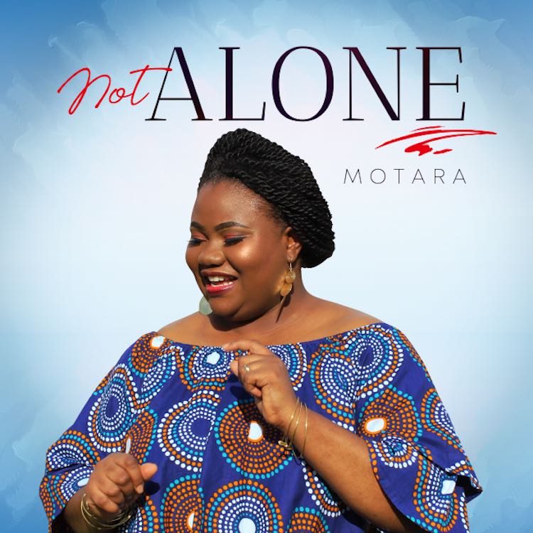 Not Alone – Motara