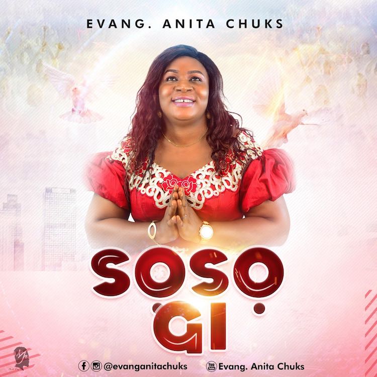 Soso Gi - Evang. Anita Chuks
