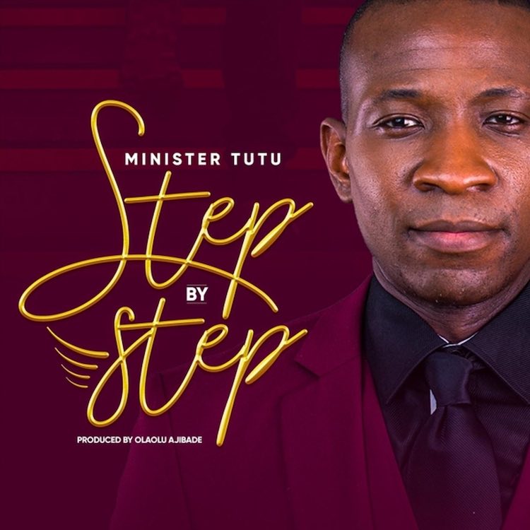 Step By Step - Minister Tutu