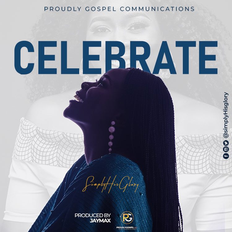 Celebrate - SimplyHisGlory