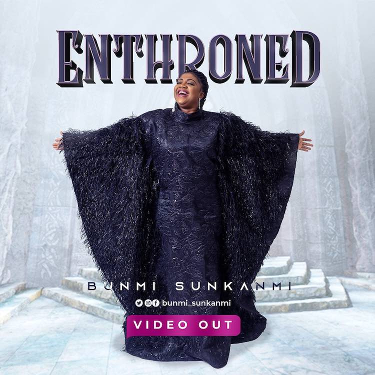 Video: Enthroned - Bunmi Sunkanmi