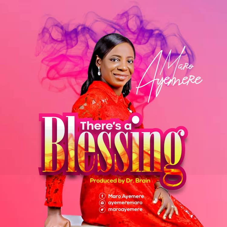 There’s A Blessing - Maro Ayemere