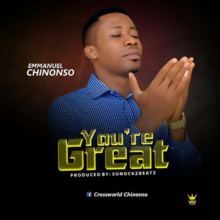 You're Great - Nwokolo Emmanuel Chinonso