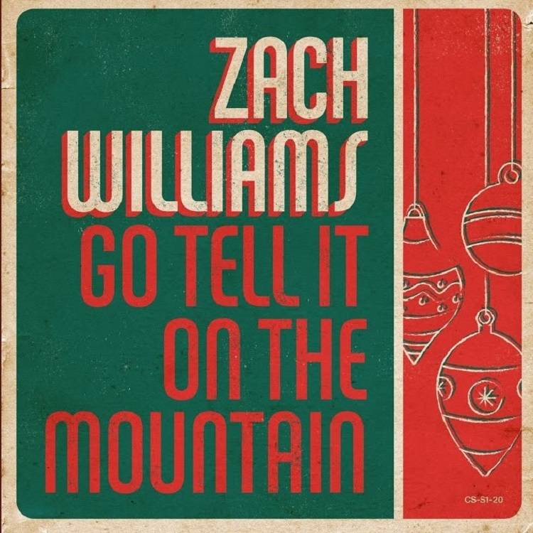Go Tell It On The Mountain - Zach Williams