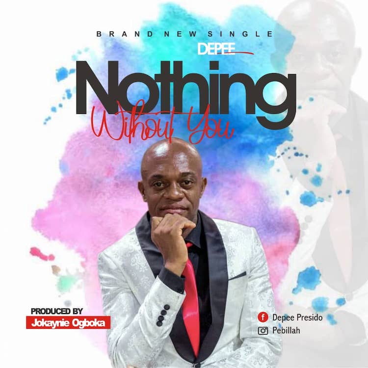Nothing Without You - Depee