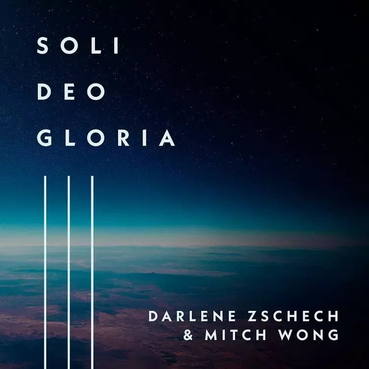 Soli Deo Gloria - Darlene Zschech & Mitch Wong