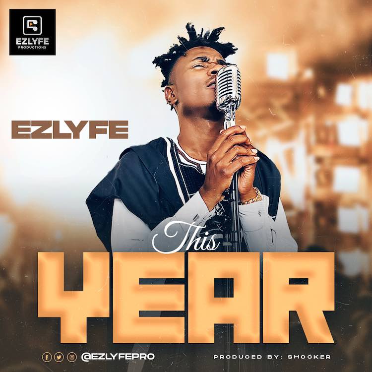 This Year - Ez lyfe