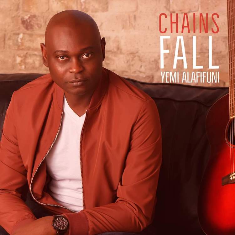 Chains Fall - Yemi Alafifuni