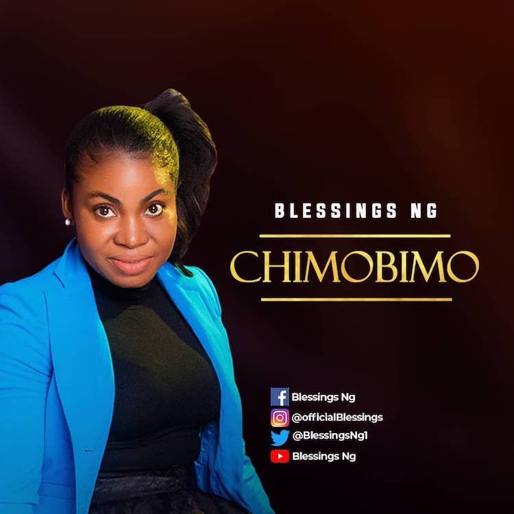 Chimobimo - Blessings Ng