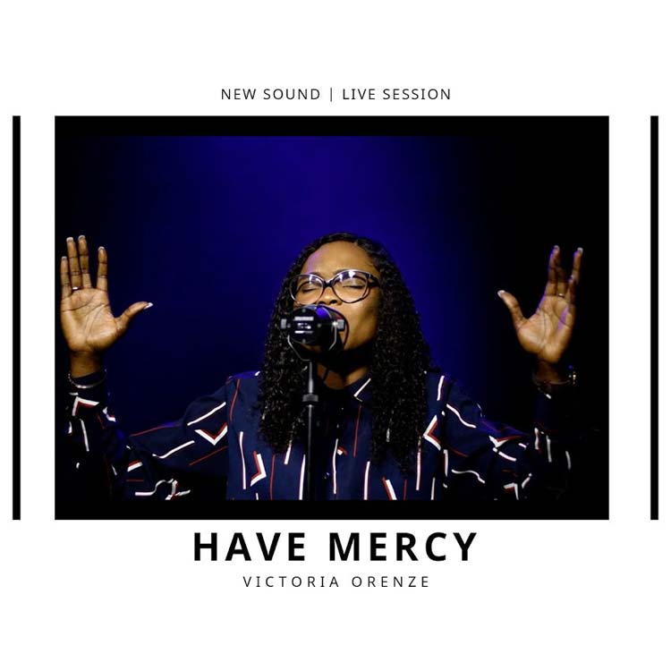 Have Mercy - Victoria Orenze