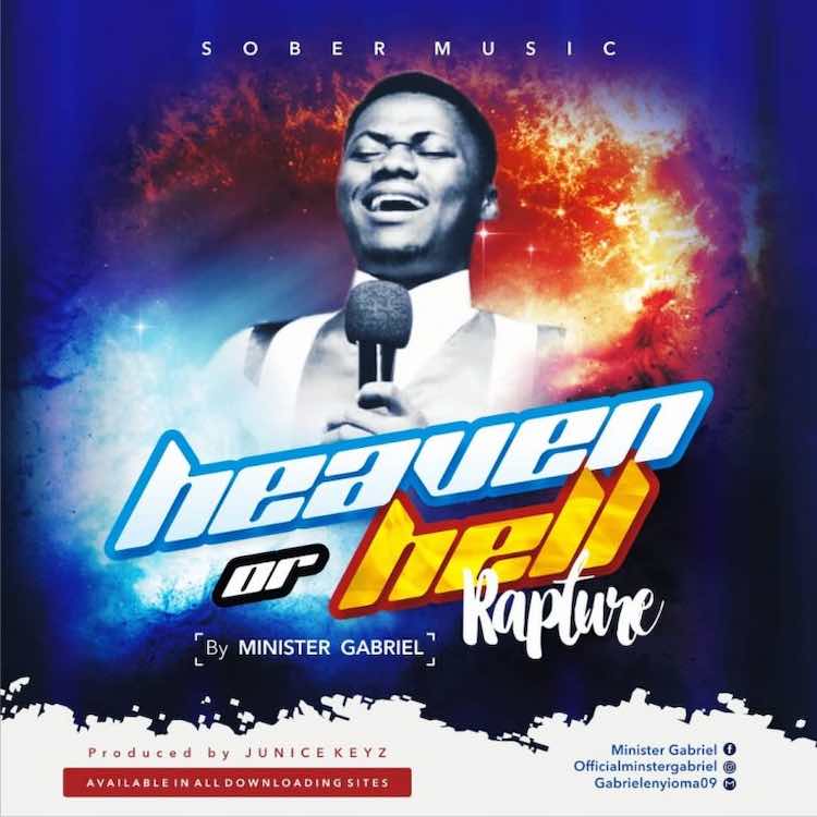 Rapture (Heaven Or Hell) - Minister Gabriel