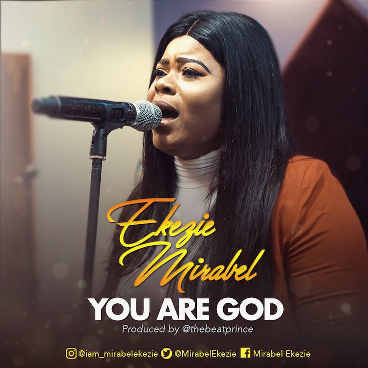 You Are My God - Mirabel Ekezie