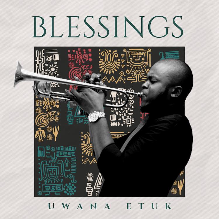 Blessings - Uwana Etuk