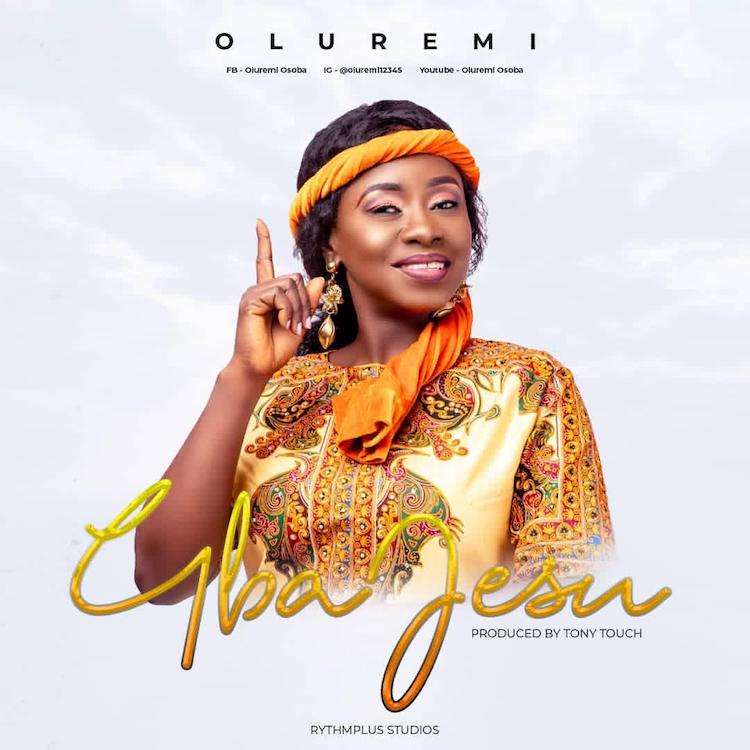 Gba Jesu - Oluremi