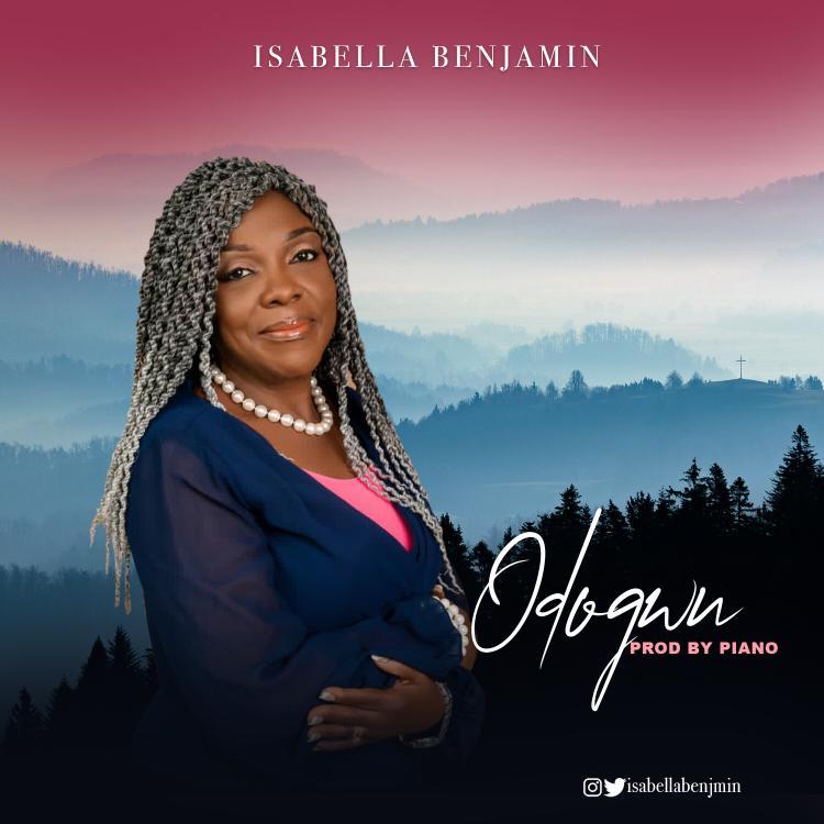 Odogwu - Isabella Benjamin