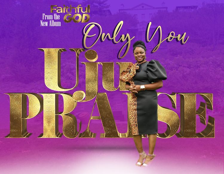 Only You - Uju Praise