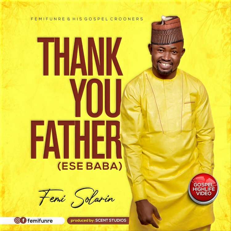 Thank You Father (Ese Baba) - Femi Solarin
