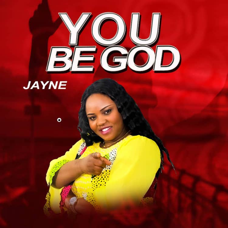 You Are God – Minister Jayne