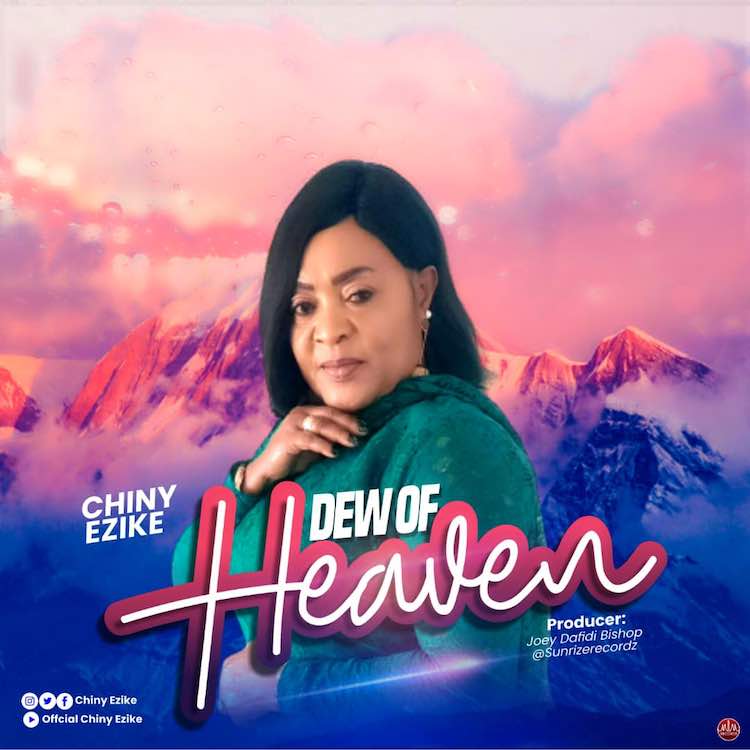 Dew of Heaven - Chiny Ezike