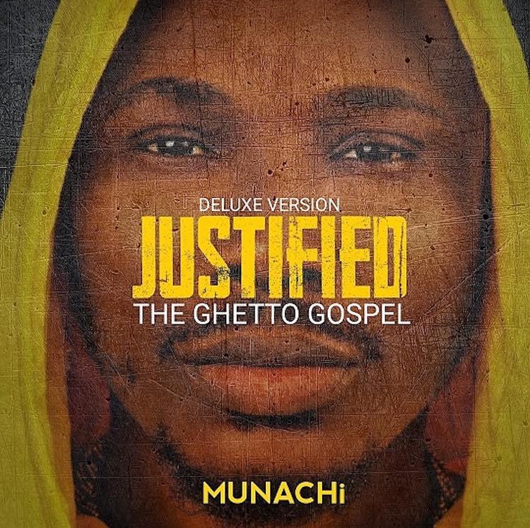 Justified (The Ghetto Gospel) - Munachi