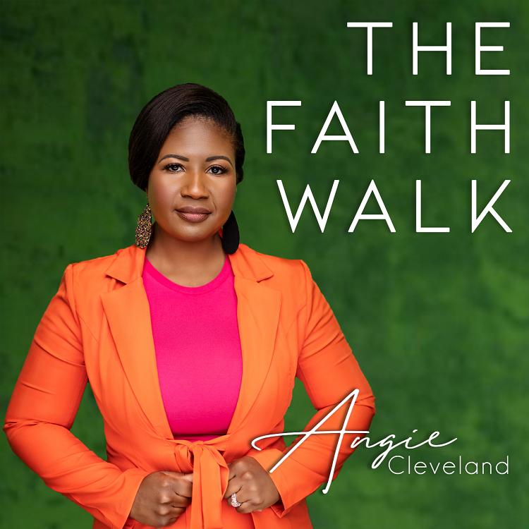 The Faith Walk - Angie Cleveland