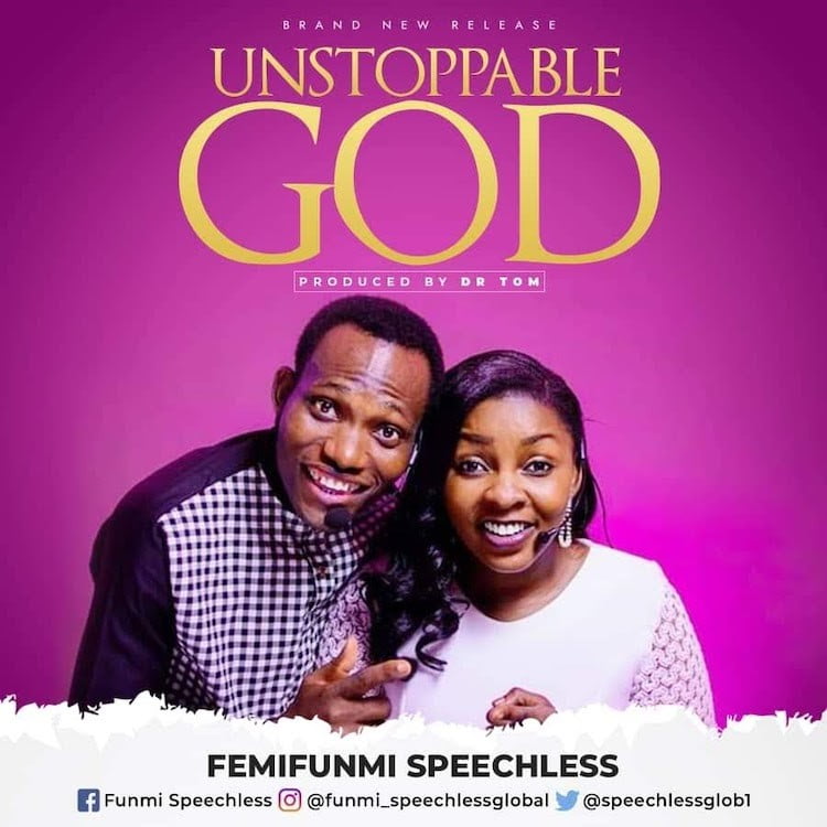 Unstoppable God - Femifunmi Speechless