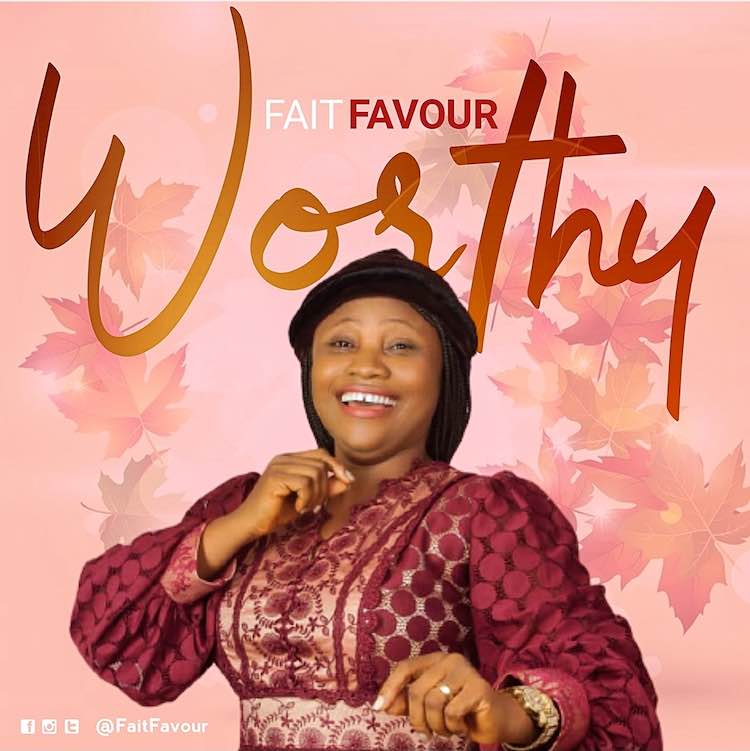 Worthy - FaitFavour