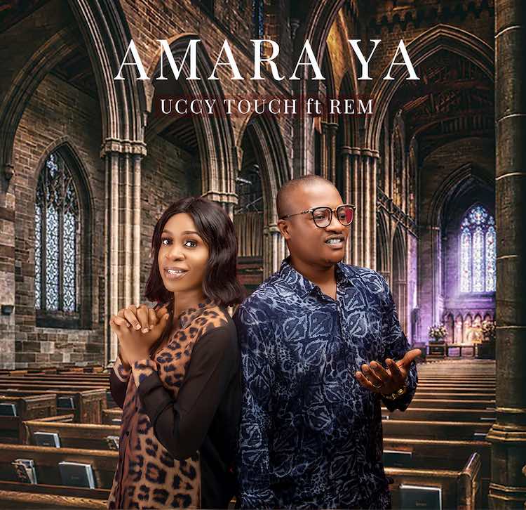 Amara Ya - Uccy Touch ft. Rem