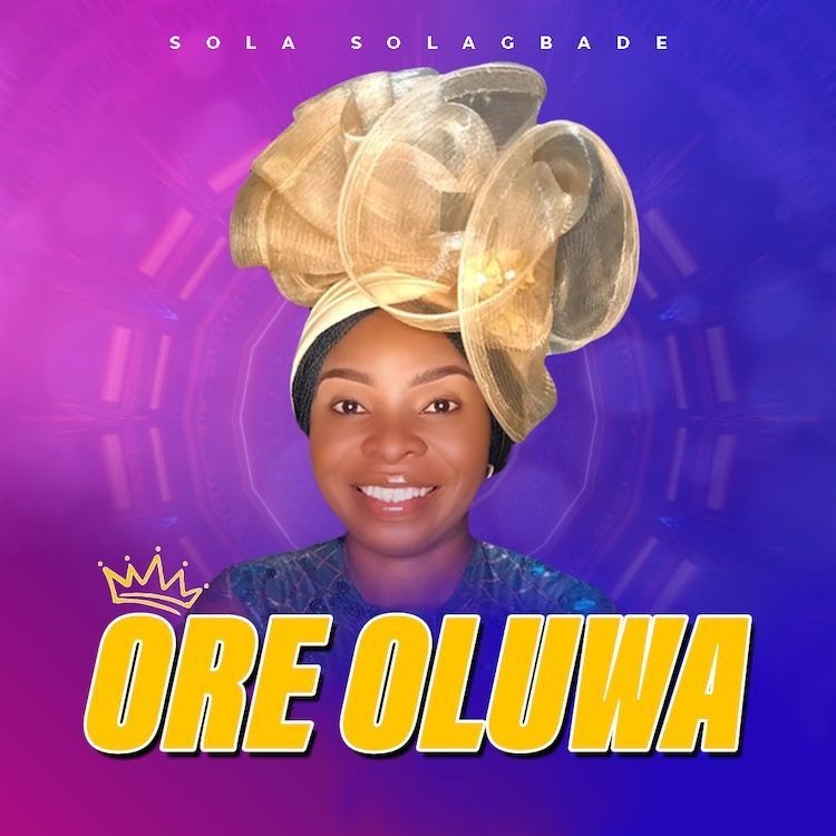 Ore Oluwa - Sola Solagbade