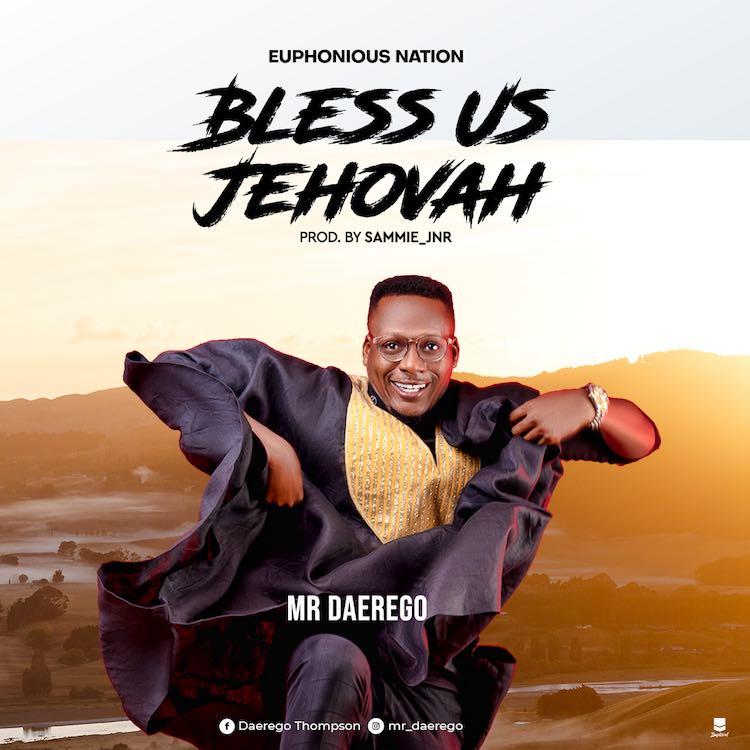 Bless Us Jehovah - Mr Daerego
