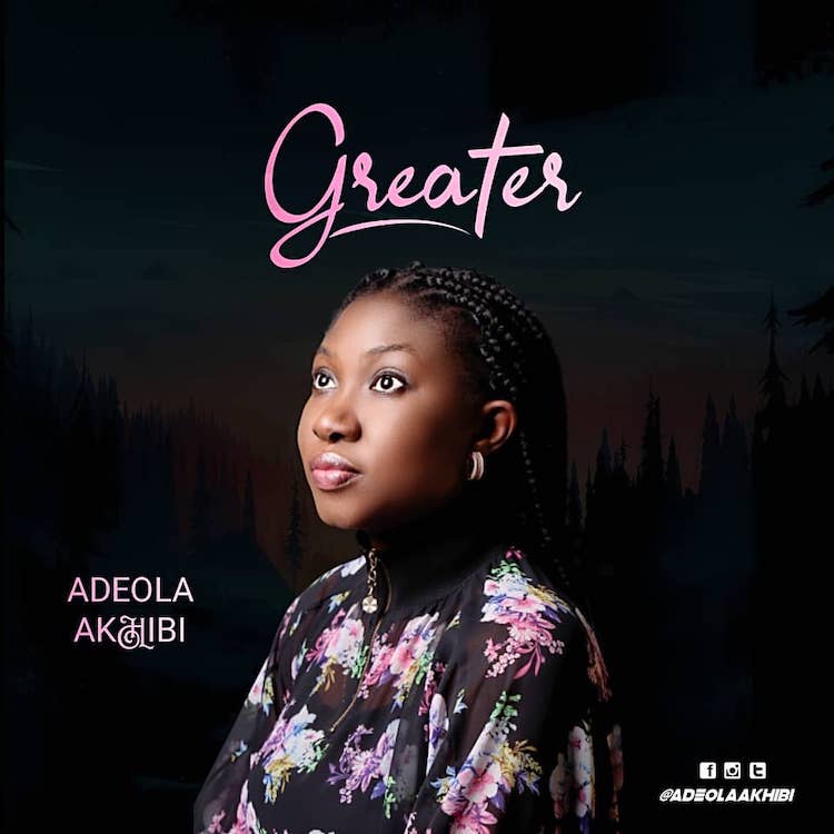 Greater - Adeola Akhibi