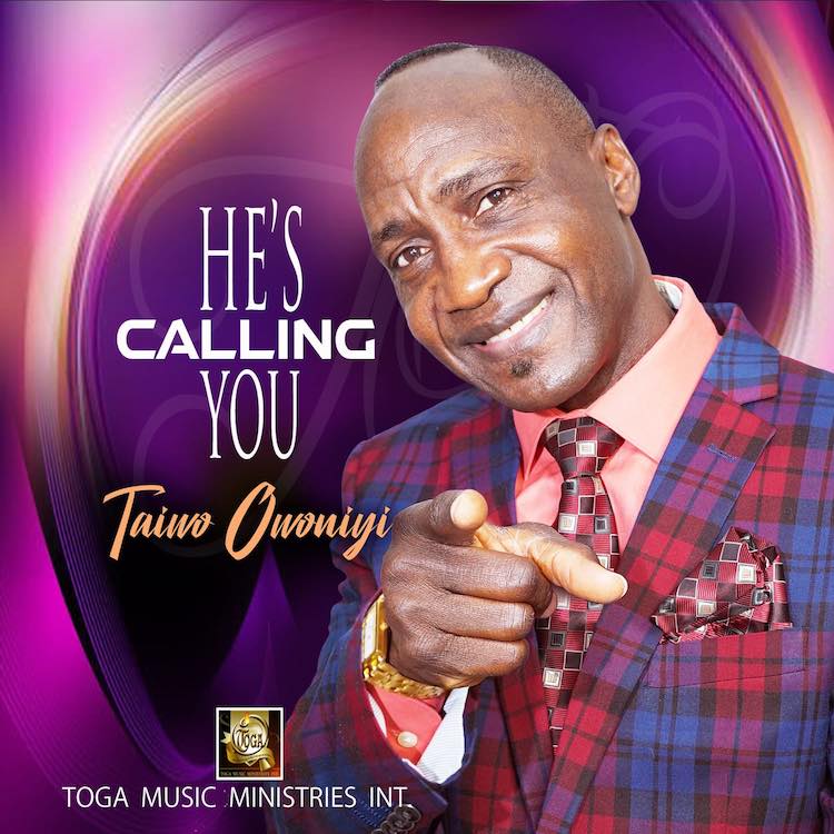 He’s Calling You - Taiwo Owoniyi