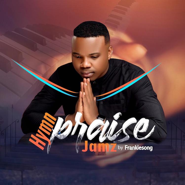 Hymn Praise Jamz - FrankieSong