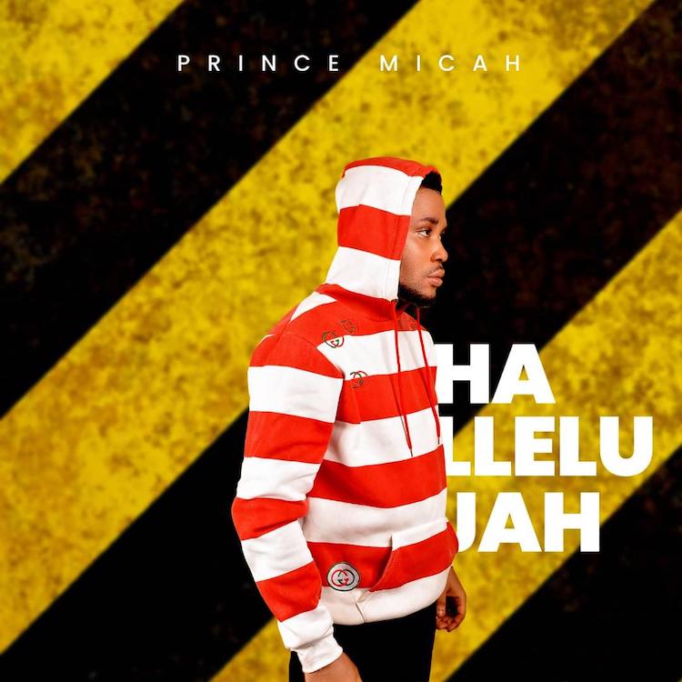 Hallelujah - Prince Micah
